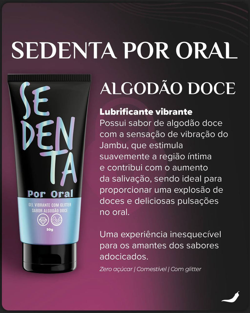 Sedenta Por Oral Novos Sabores! Lançamento!